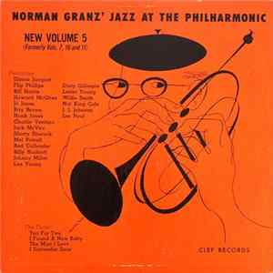 Jazz At The Philharmonic - Norman Granz' Jazz At The Philharmonic New Volume 5 mp3