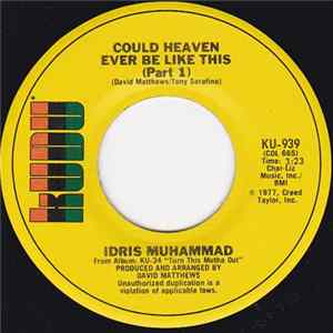 Idris Muhammad - Could Heaven Ever Be Like This mp3