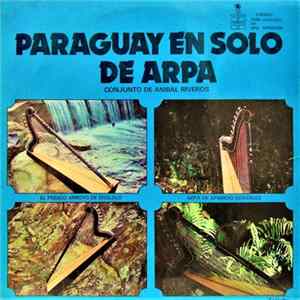 Conjunto De Anibal Riveros - Paraguay En Solo De Arpa mp3