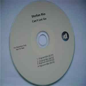 Stefan Rio - Can't Let Go mp3