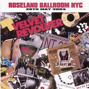 Velvet Revolver - Roseland Ballroom NYC 26th May 2004 mp3