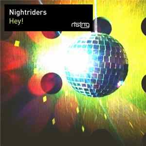 Nightriders - Hey! mp3