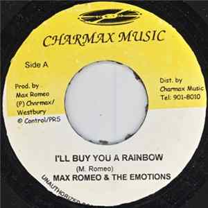 Max Romeo & The Emotions - I'll Buy You A Rainbow / I Don't Want To Lose Your Love mp3