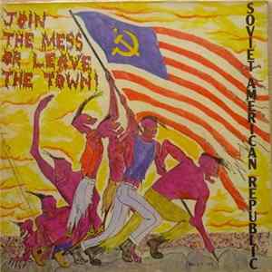 Soviet American Republic - Join the Mess or Leave the Town mp3