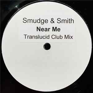 Smudge & Smith - Near Me (Translucid Club Mix) mp3