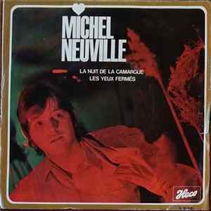 Michel Neuville - La Nuit De La Camargue / Les Yeux Fermés mp3