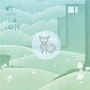 WOBZ - Sagan om Lilla Vargen mp3
