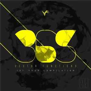 Various - 365: Vector Function 1st Year Compilation mp3
