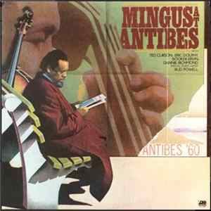 Charles Mingus - Mingus At Antibes mp3