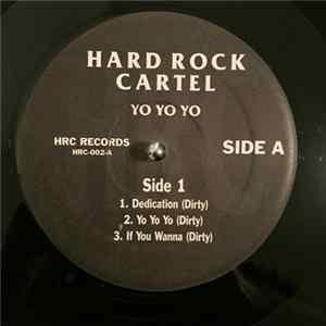 Hard Rock Cartel - Yo Yo Yo mp3
