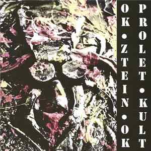 OK•ZTEIN•OK - PROLET•KULT mp3