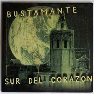 Bustamante - Sur del Corazón mp3