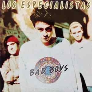 Los Especialistas - Bad Boys mp3