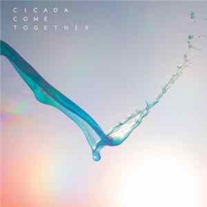 Cicada - Come Together mp3