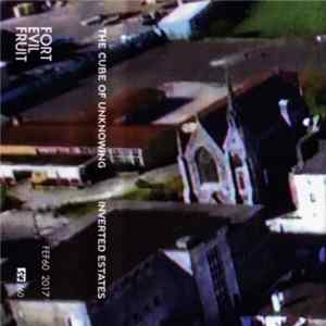 The Cube Of Unknowing - Inverted Estates mp3