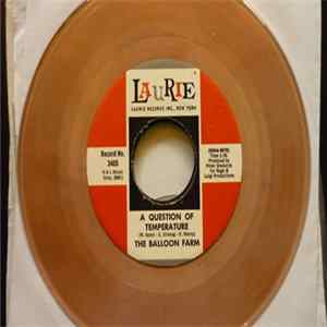 The Balloon Farm - A Question Of Temperature / Hurtin' For Your Love mp3