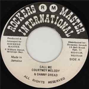 Courtney Melody & Danny Dread / Kandiman - Call Me / Crazy Sound Boy mp3