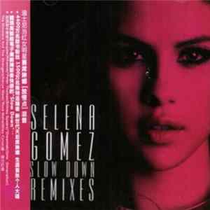 Selena Gomez - Slow Down (Remixes) mp3