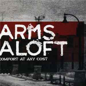 Arms Aloft - Comfort At Any Cost mp3