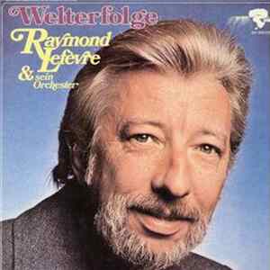 Raymond Lefèvre & Sein Orchester - Welterfolge mp3