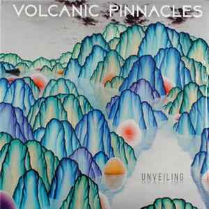 Volcanic Pinnacles - Unveiling mp3