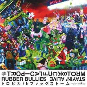 Tropical Fuck Storm - Rubber Bullies / Stayin' Alive mp3