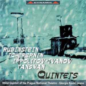 Rubinstein, Tcherepnin, Ippolitov-Ivanov, Tansman, Wind Quintet Of The Prague National Theatre, Giorgio Koukl - Quintets mp3