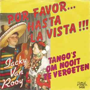 Jacky Van Rooy - Por Favor... Hasta La Vista!!! mp3