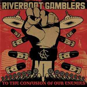 The Riverboat Gamblers - To The Confusion Of Our Enemies mp3