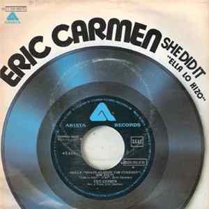 Eric Carmen - She Did It (Ella Lo Hizo) mp3