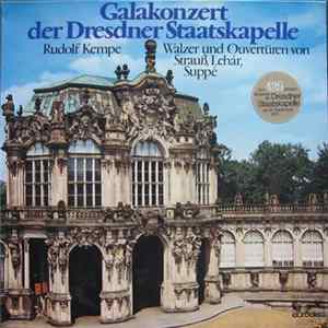Rudolf Kempe, Staatskapelle Dresden - Galakonzert Der Dresdner Staatskapelle (Walzer Und Overtüren Von Strauß, Lehár, Suppé) mp3