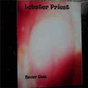 Lobster Priest - Never Was mp3