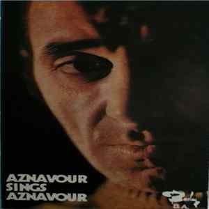 Charles Aznavour - Aznavour Sings Aznavour Vol. 1 mp3