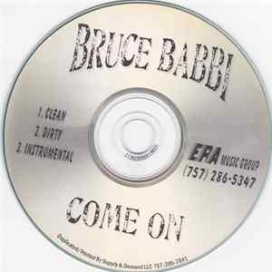 Bruce Babbi - Come On mp3