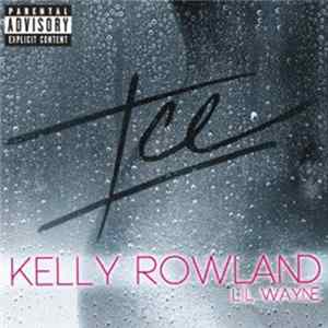 Kelly Rowland Featuring Lil Wayne - Ice mp3