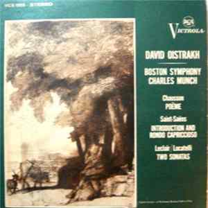 David Oistrakh, Boston Symphony, Charles Munch, Chausson - Saint-Saëns - Leclair / Locatelli - Poème - Introduction And Rondo Capriccio - Two Sonatas mp3