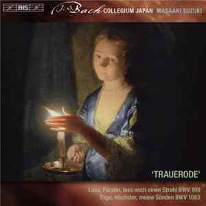 J.S. Bach, Bach Collegium Japan, Masaaki Suzuki - 'Trauerode' (BWV 198, BWV 1083) mp3