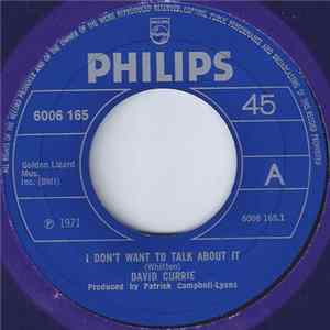 David Currie - I Don't Want To Talk About It mp3
