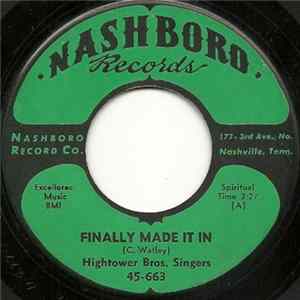 Hightower Bros. Singers - Finally Made It In / Oh Lord Save Me mp3