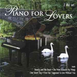 Unknown Artist - Piano For Lovers mp3