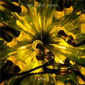 We Have Band - WHB mp3