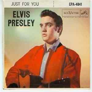 Elvis Presley - Just For You mp3