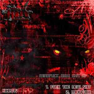 Mindestruction - Mindfuck New Shit EP mp3