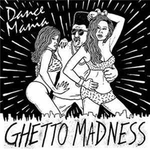 Various - Dance Mania (Ghetto Madness) mp3