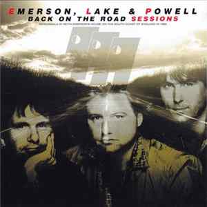 Emerson, Lake & Powell - Back On The Road Sessions mp3