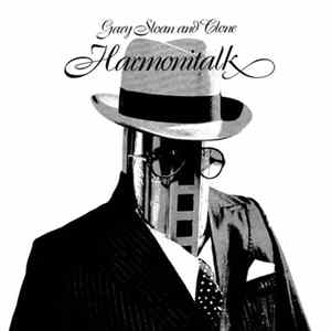 Gary Sloan And Clone - Harmonitalk mp3