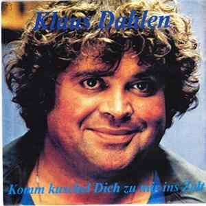 Klaus Dahlen - Komm Kuschel Dich Zu Mir Ins Zelt mp3