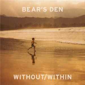 Bear’s Den - Without/Within mp3