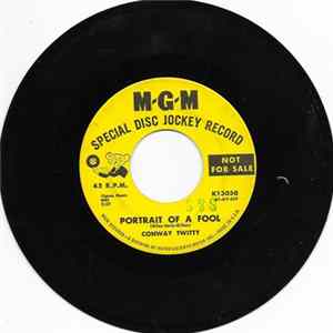 Conway Twitty - Portrait Of A Fool / Tower Of Tears mp3