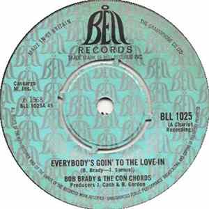 Bob Brady & The Con Chords - Everybody's Goin' To The Love-In mp3